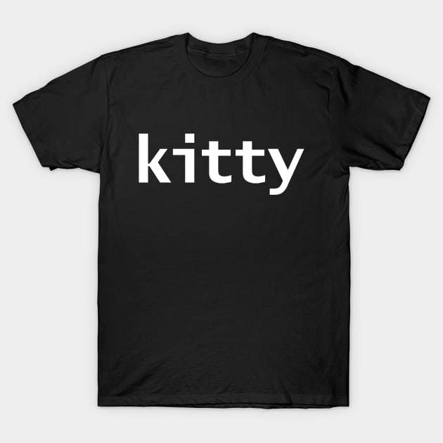 Kitty Minimal White Text Typography T-Shirt by ellenhenryart